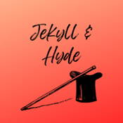Jekyll & Hyde