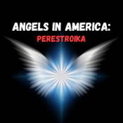 Angels in America, Part Two: Perestroika
